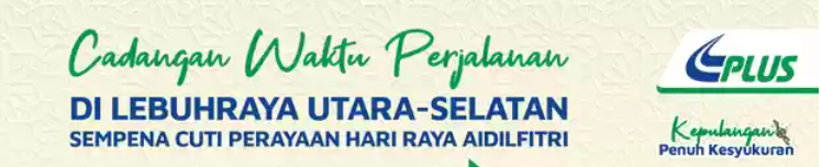 2023 Cadangan waktu Perjalanan Hari Raya