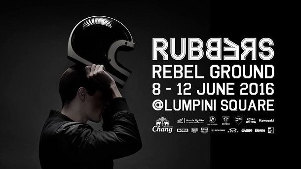 RUBBERS REBEL GROUND ระเบิดความมันส์กลางกรุง เอาใจไบค์เกอร์ครบครันมันส์ 4 วันเต็ม